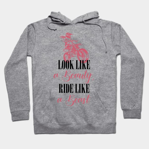 Look Like A Beauty, Ride Like A Beast Hoodie by TwoUpRidingCo